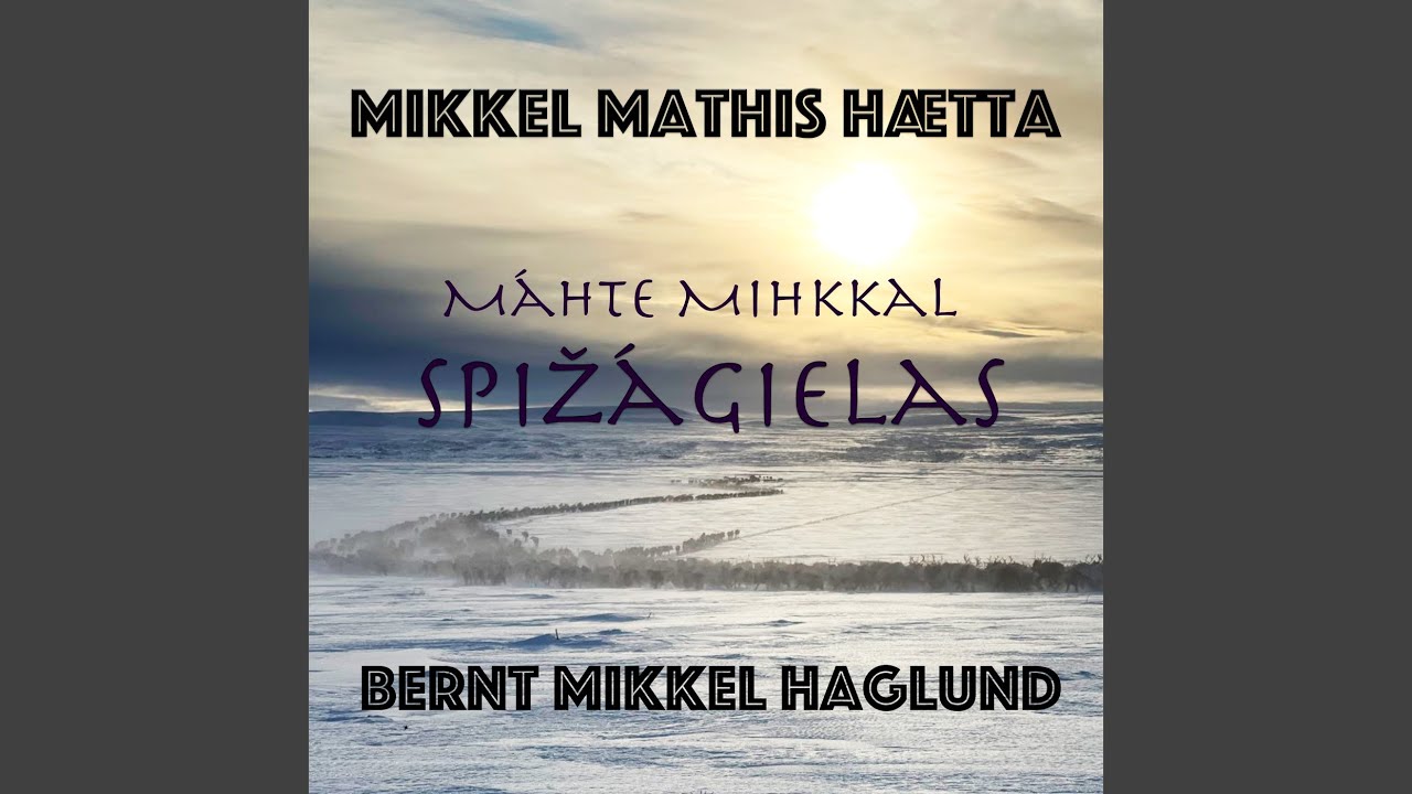 Máhte Mihkkal- Spižágielas