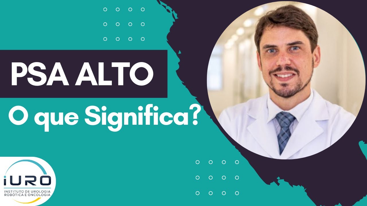 O que significa um PSA alto?