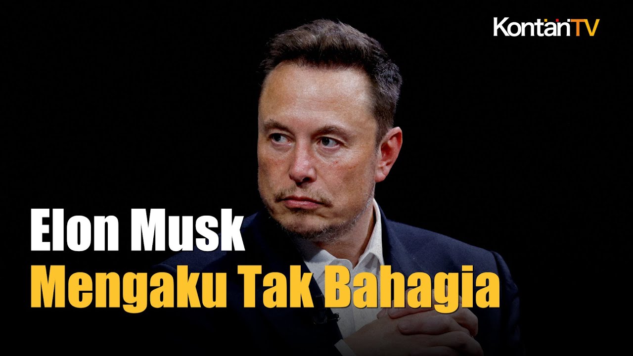 Elon Musk Mengaku Tak Bahagia meski Jadi Orang Terkaya Sedunia