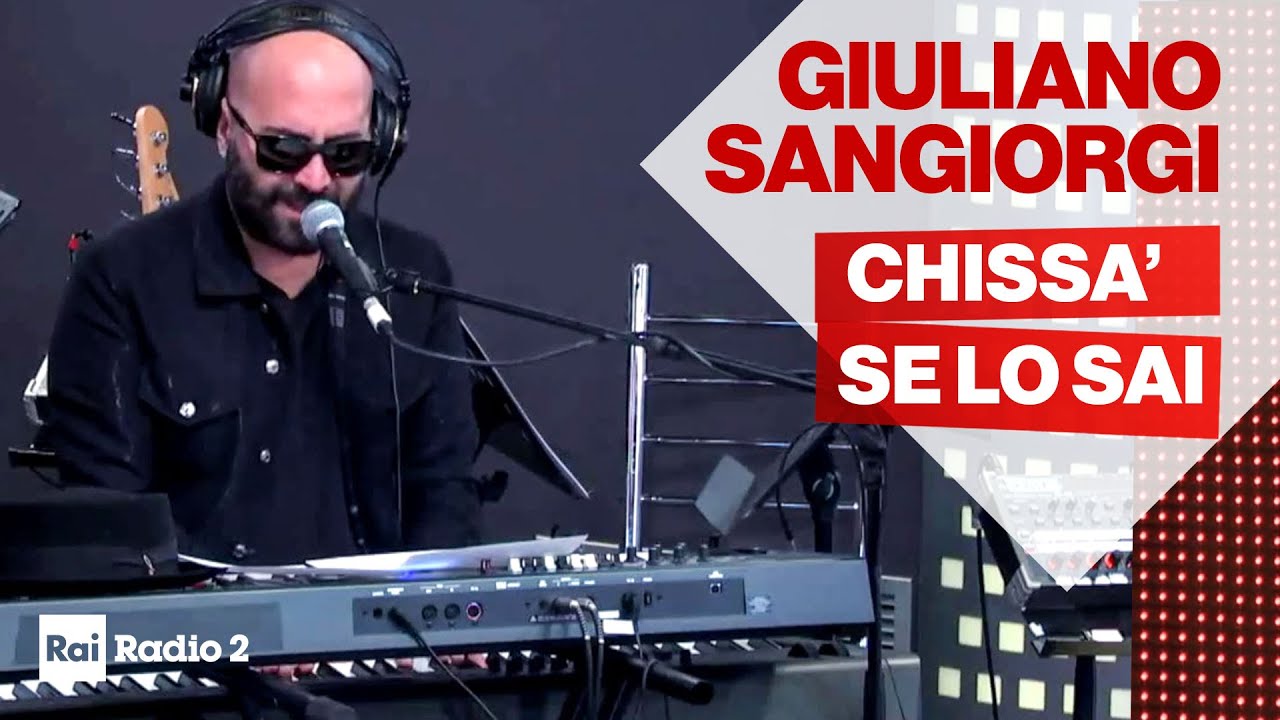 GIULIANO SANGIORGI canta "Chissà se lo sai", di LUCIO DALLA a Non è un Paese per Giovani su Radio2