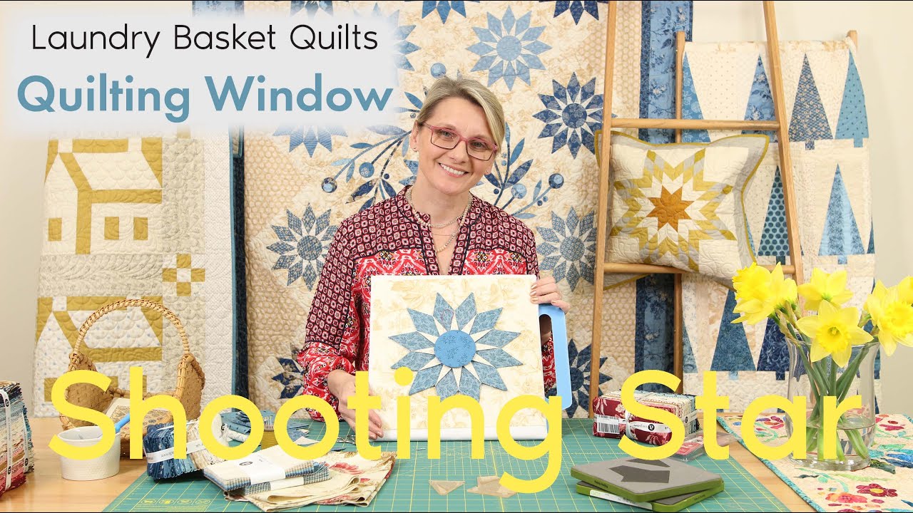 Quilting Window Episode 25 - Shooting Star