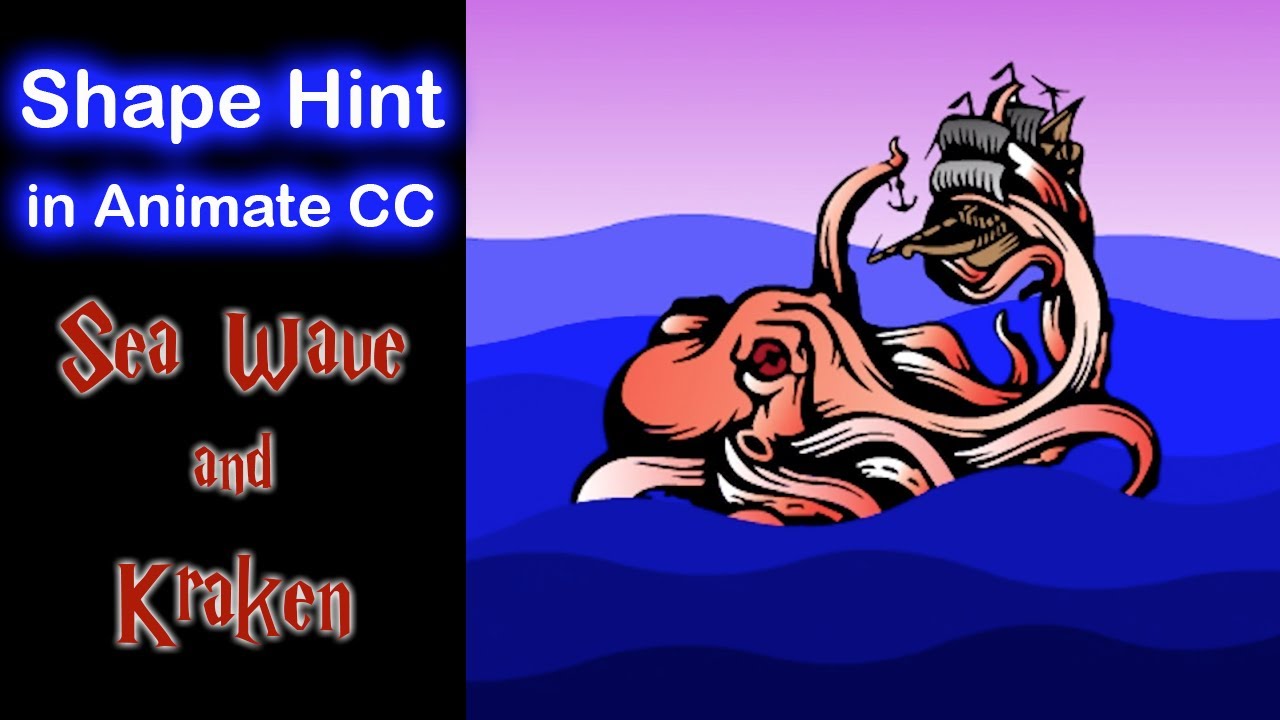Shape Hints in Animate CC: Wave & Kraken Animation. 파도 & 크라켄 애니메이션