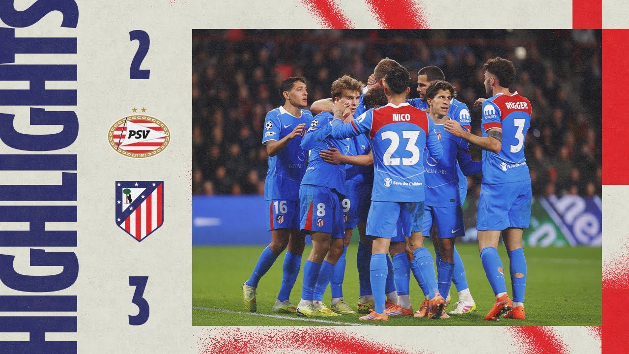 PSV 2-3 Atl&eacute;tico de Madrid | ⚽ Juli&aacute;n Alvarez, Hancko & S&oslash;rloth | HIGHLIGHTS, Champions League - MD6