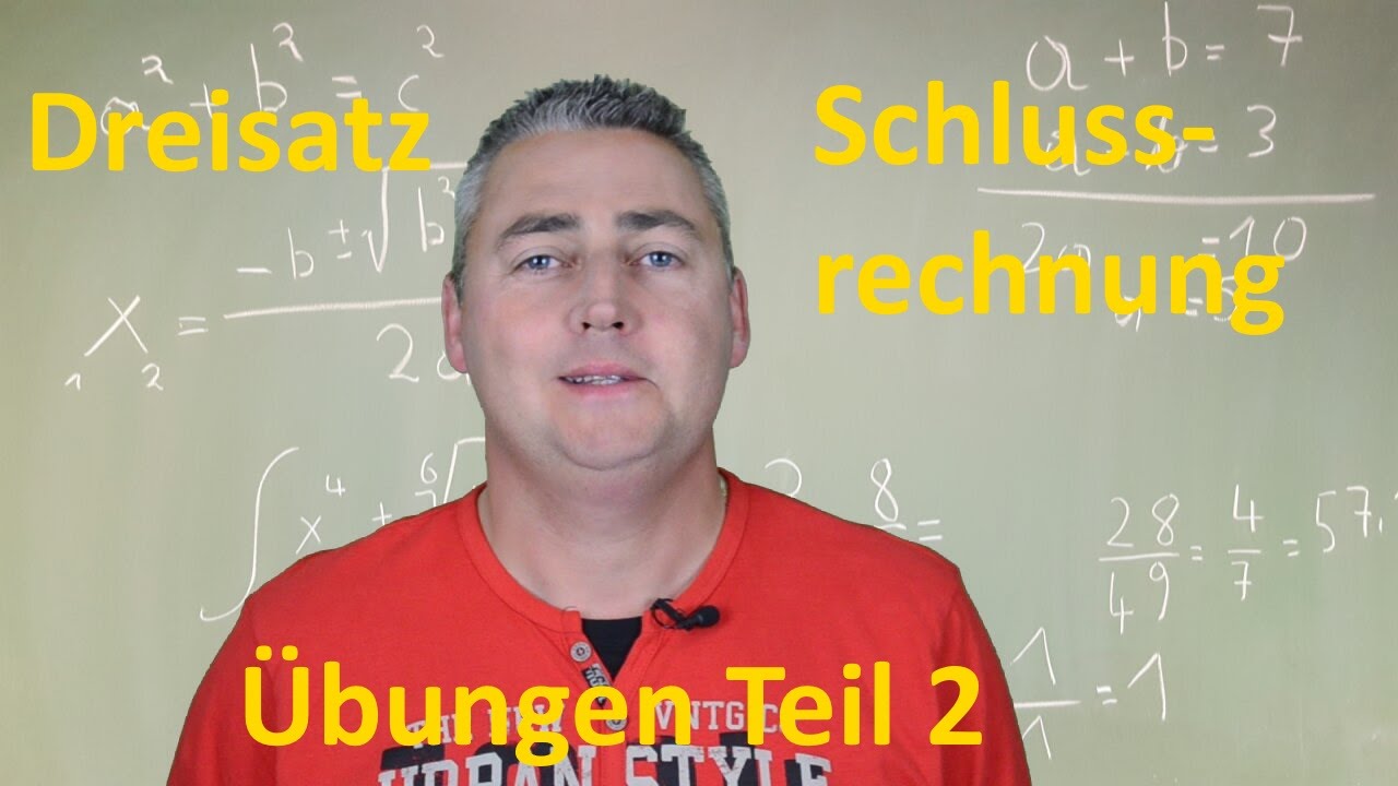 Schlussrechnung Dreisatz Übungen Teil 2