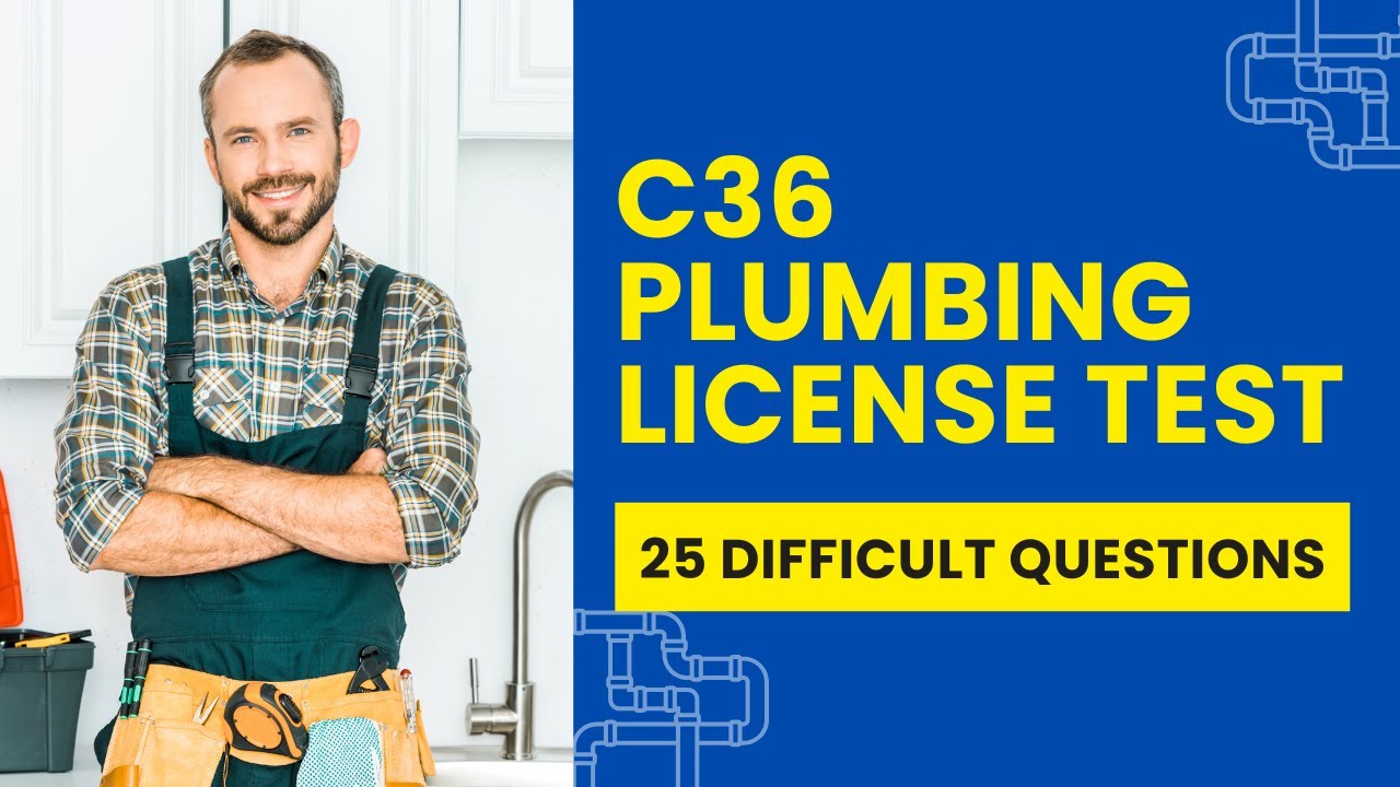 C36 Plumbing License Practice Test - California Exam Prep (25 Difficult Questions)