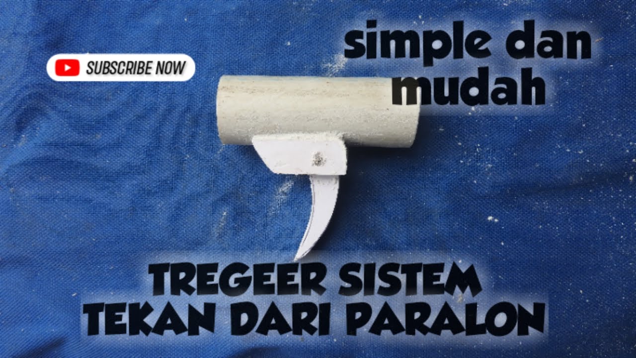 Trigger sistem tekan dari paralon