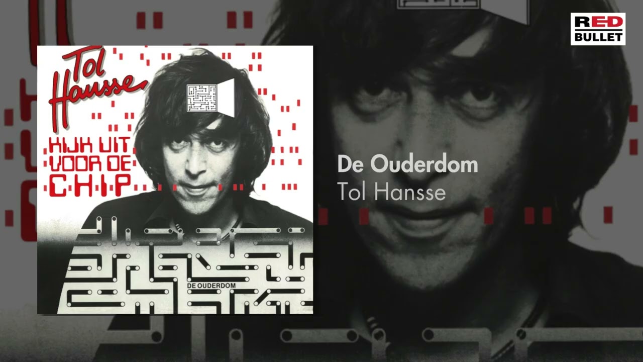 Tol Hansse - De Ouderdom (Remastered)