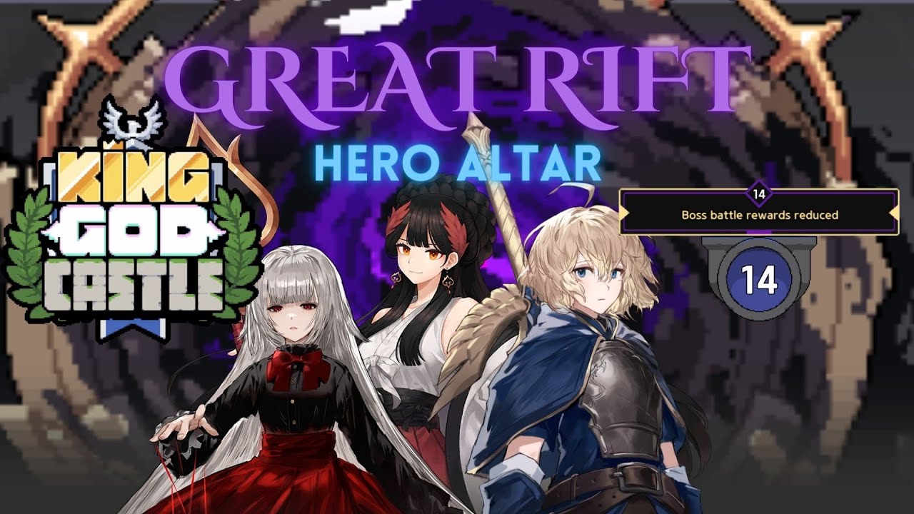 King God Castle - Great Rift | Hero Altar | Phase 14 Clear | KGC