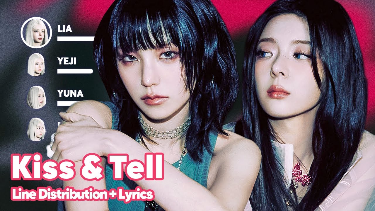 ITZY - Kiss & Tell (Line Distribution + Lyrics Karaoke) PATREON REQUESTED