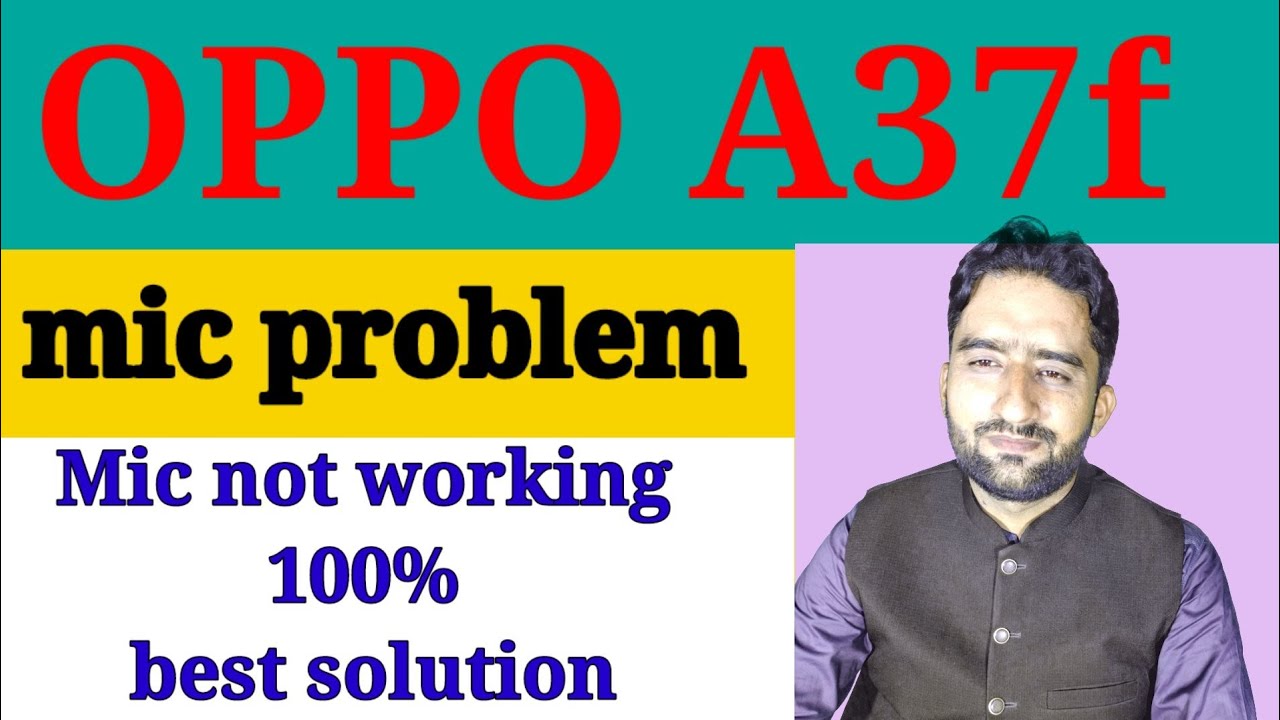 How to repair oppo a37 mic and oppo a37 mic not working | oppo A37f  mic problem and solution