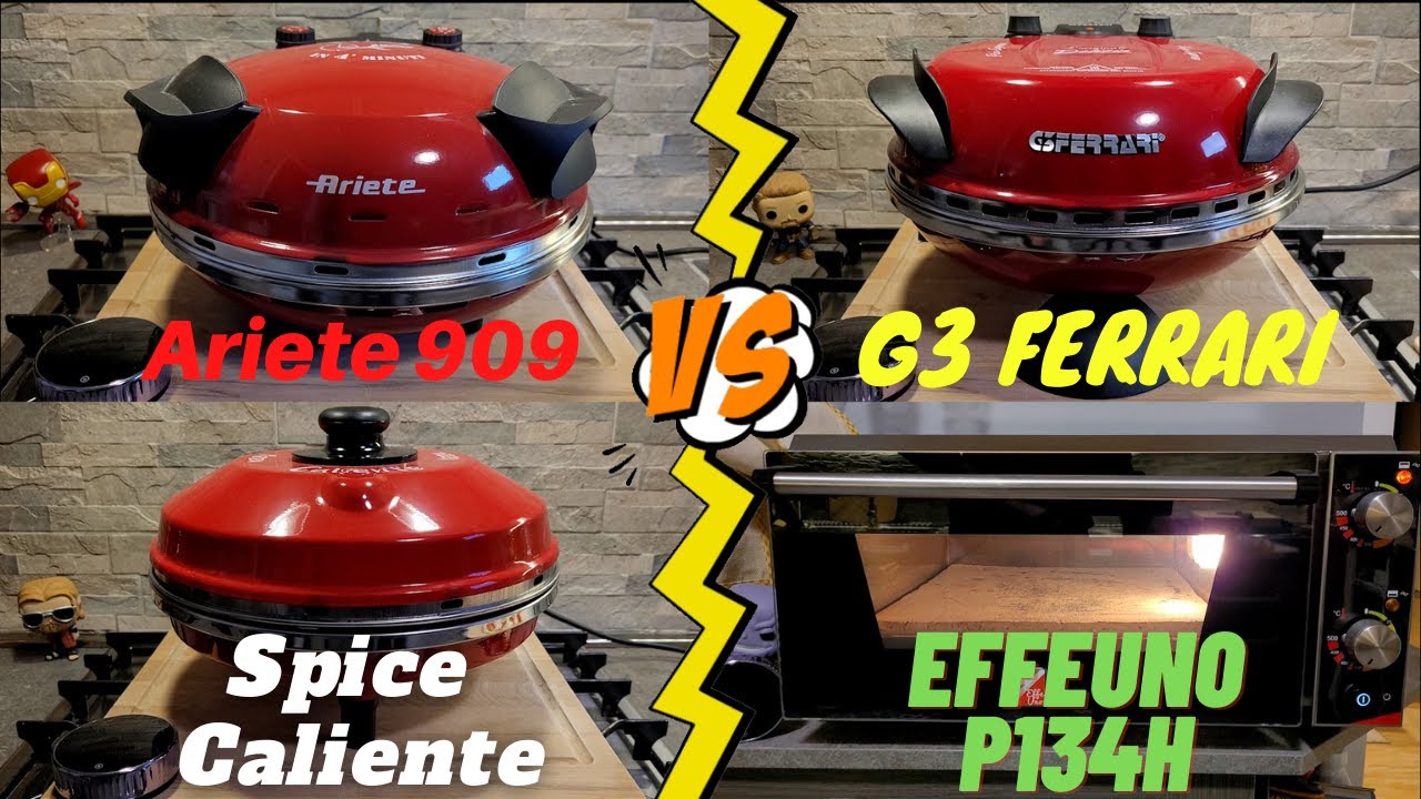 Ariete 909 vs G3 Ferrari vs Spice Caliente vs Effeuno P134H quale è il migliore forno pizza?