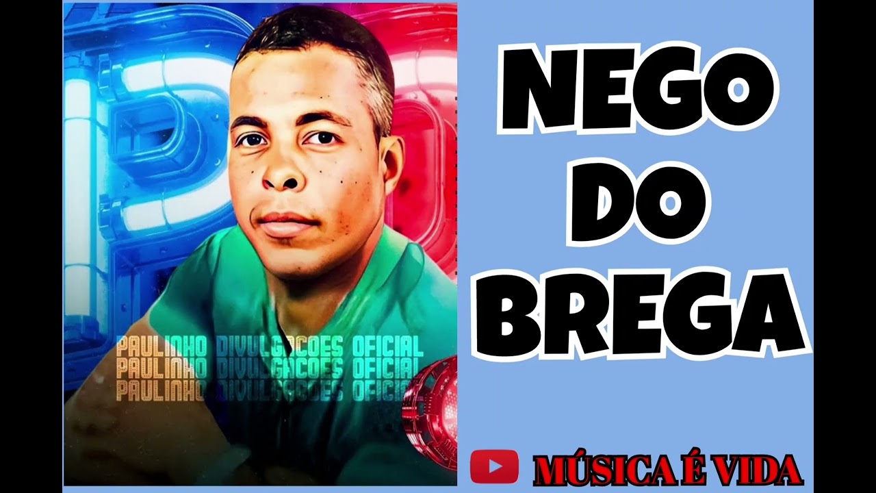 ABRAÇANDO OUTRO CORPO - NEGO DO BREGA