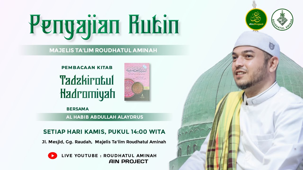 Pengajian Kamis Majelis Ta'lim& Sholawat Raudhatul Aminah Bersama Habib Abdullah Alaydrus (22/01/26)