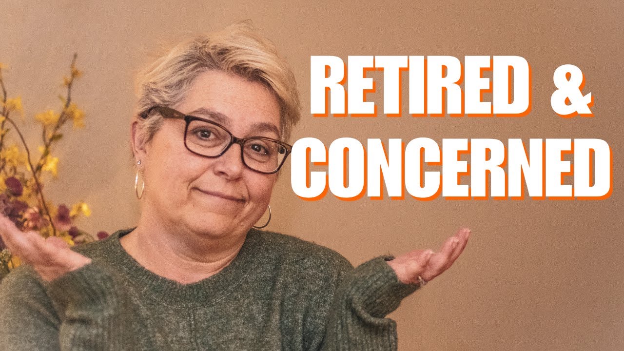 I Retired Early : What Worries Me Now