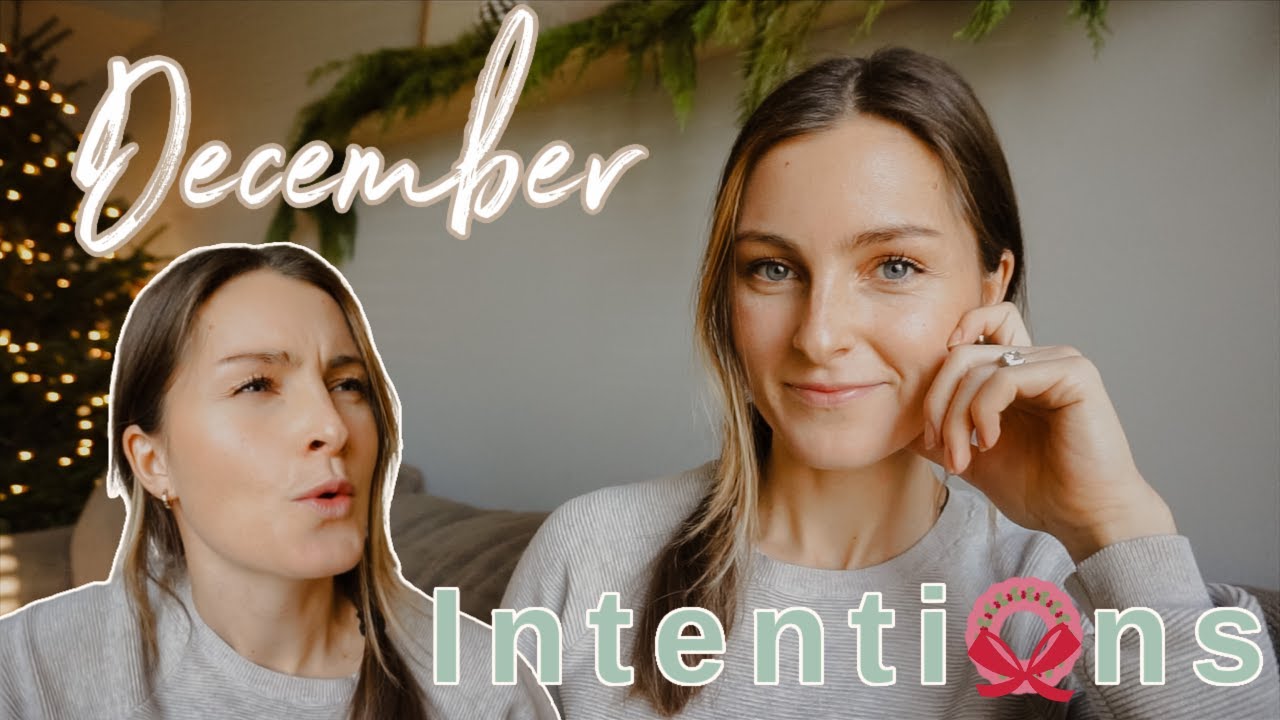 INTENTIONAL LIVING | My December Intentions: Habits, Walking, Santa?