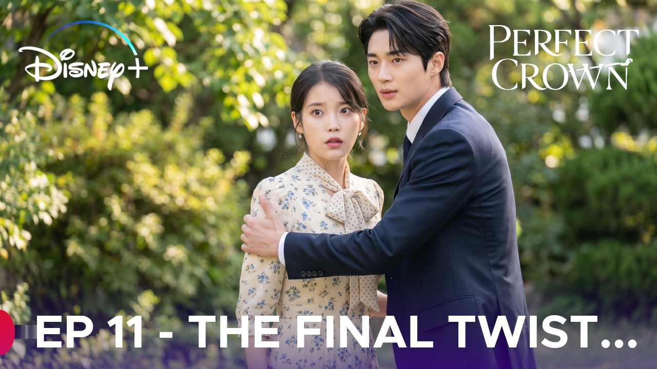 [Episode 11] Perfect Crown | The Twist That Changes Everything.... [ ENG SUB ]