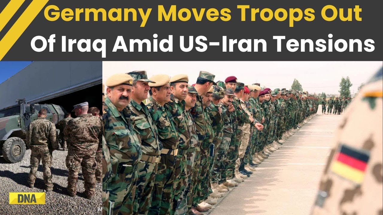 Germany Pulls Troops From Northern Iraq Amid Rising Middle East Tensions  Iran US News
