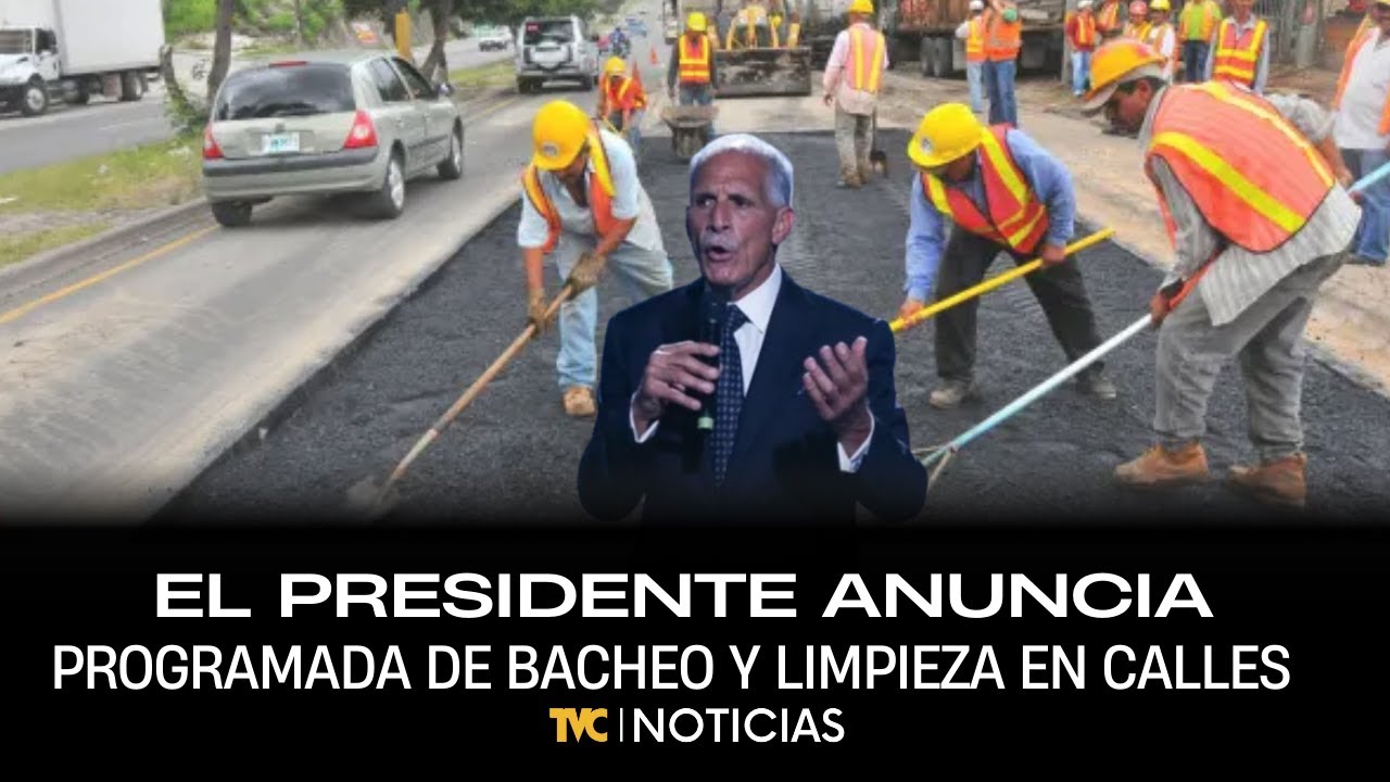 El presidente anuncia programada de bacheo y limpieza en calles del país previo a Semana Santa