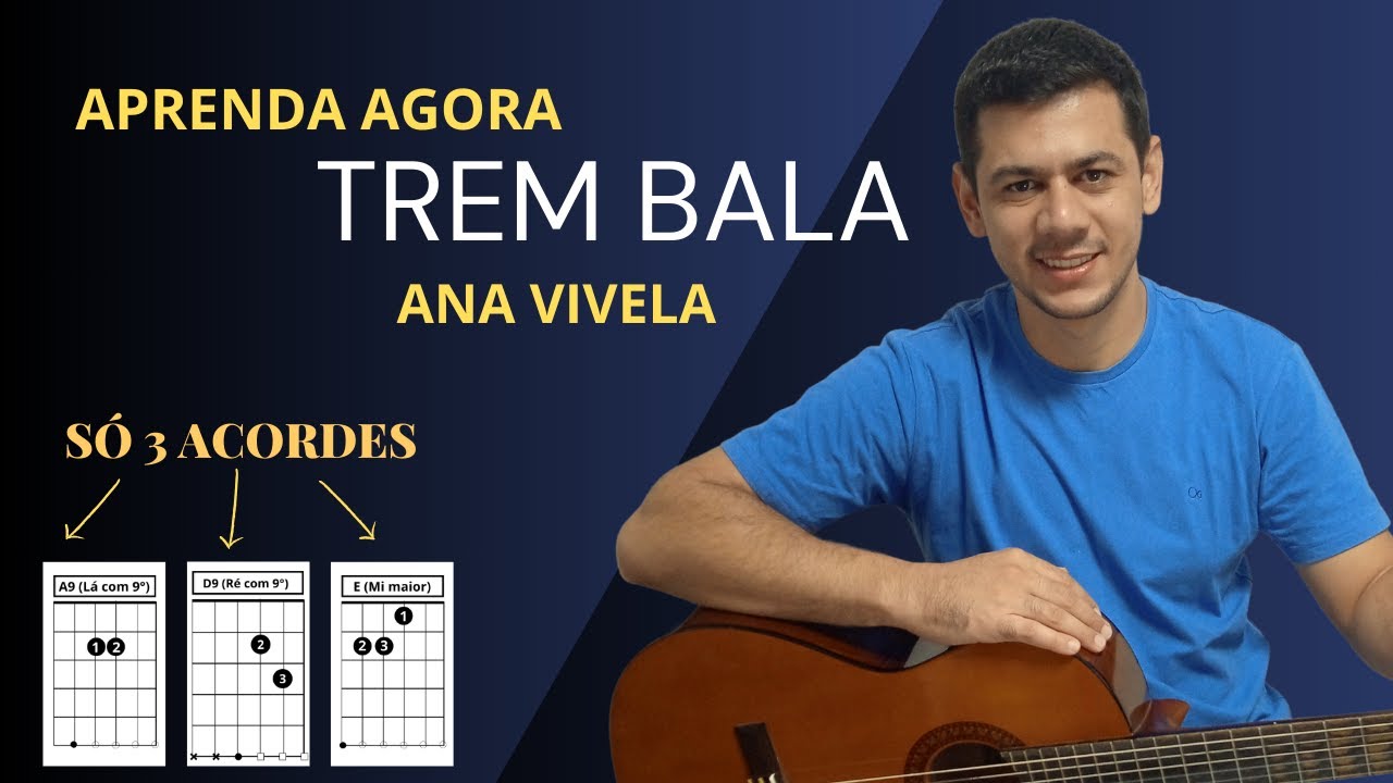 Aprenda Trem Bala de Ana Vilela no viol&atilde;o - Apenas 3 acordes sem pestana - M&uacute;sica para iniciantes