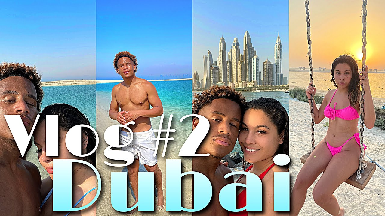 VLOG #2 NOS VACANCES À DUBAI (L'île paradisiaque)