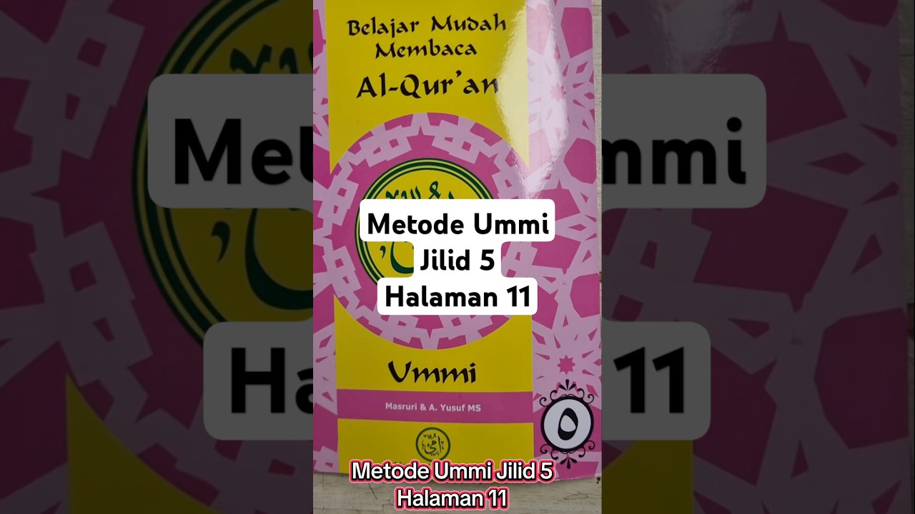 Metode Ummi Jilid 5 Halaman 11 #metodeummi #jilid5halaman11 #belajarmetodeummi #ngajimetodeummi