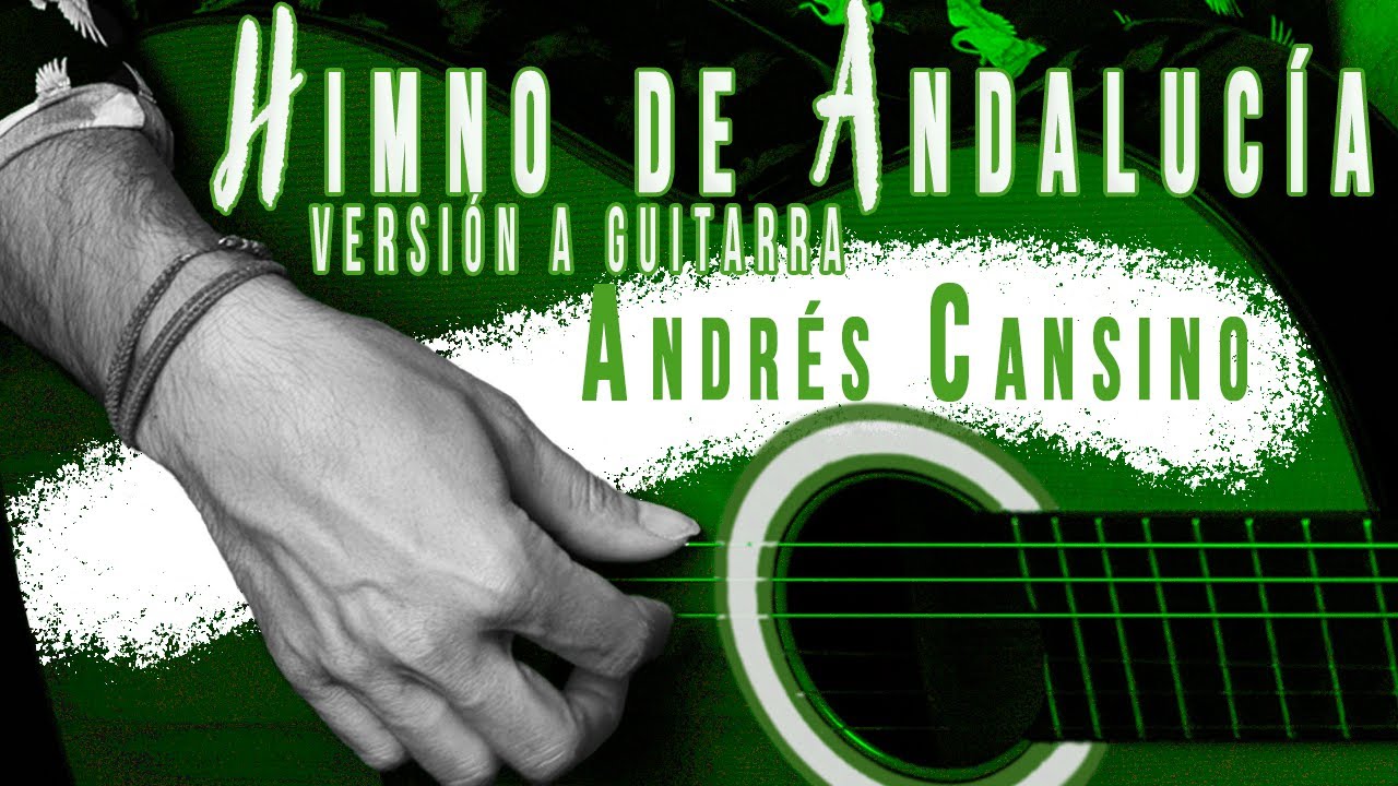 HIMNO DE ANDALUCÍA - versión guitarra (adapt: ANDRÉS CANSINO)