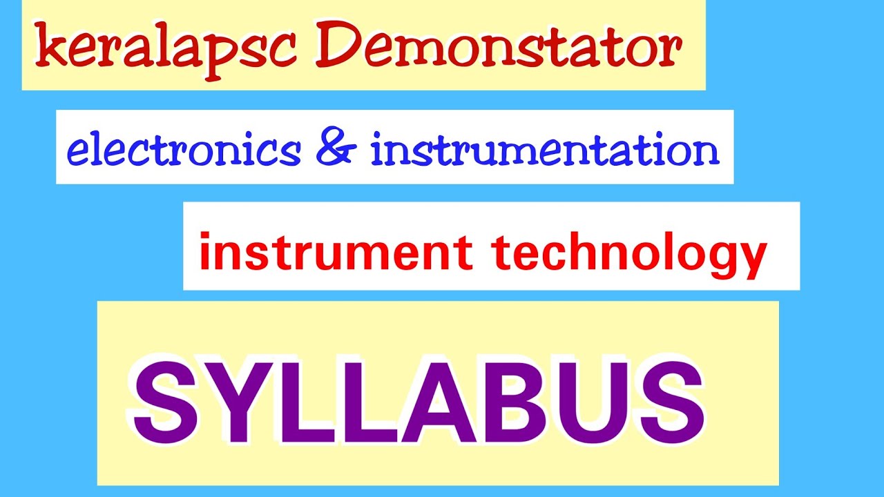 syllabus for demonstrator in electronics and instrumentation & instrument Technology