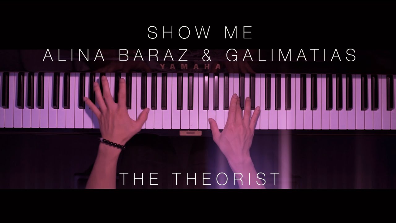 Alina Baraz & Galimatias - Show Me | The Theorist Piano Cover