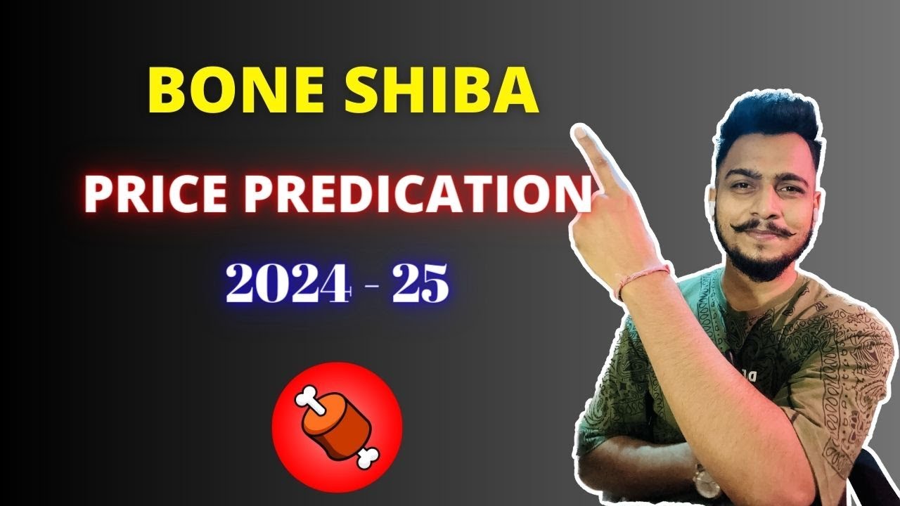 BONE PRICE PREDICATION 2024-25 | Bone shibaswap Update