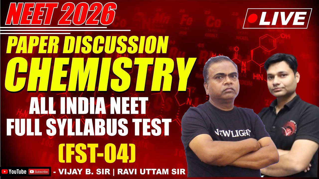 LIVE NEET 2026 | CHEMISTRY PAPER DISCUSSION | All India FULL SYLLABUS TEST (FST-04) | NEW LIGHT NEET