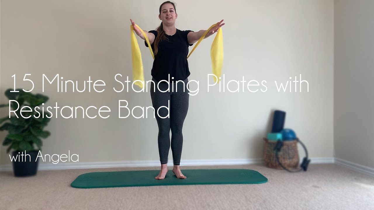 15 Minute Standing Pilates with Resistance Band with Angela