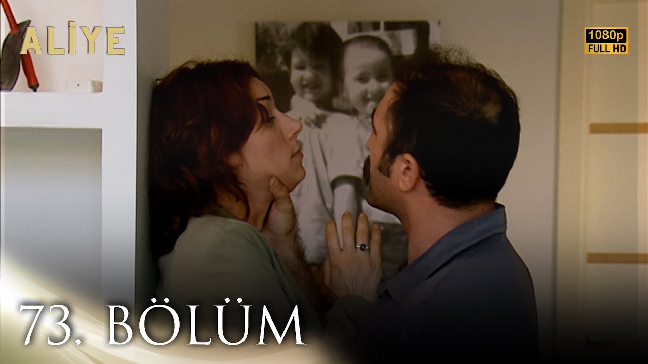 Aliye 73. B&ouml;l&uuml;m FULL HD
