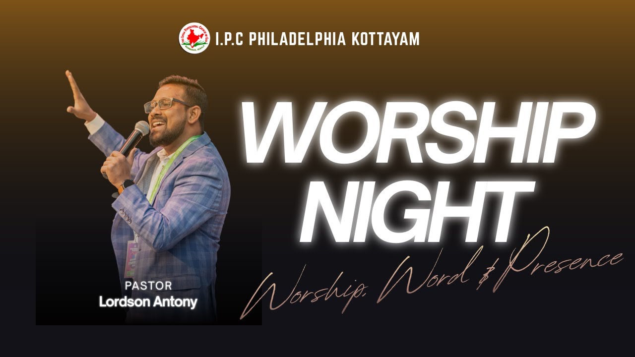 IGNITE 2025 | Evening Session - Worship Night | Pr. Lordson Antony