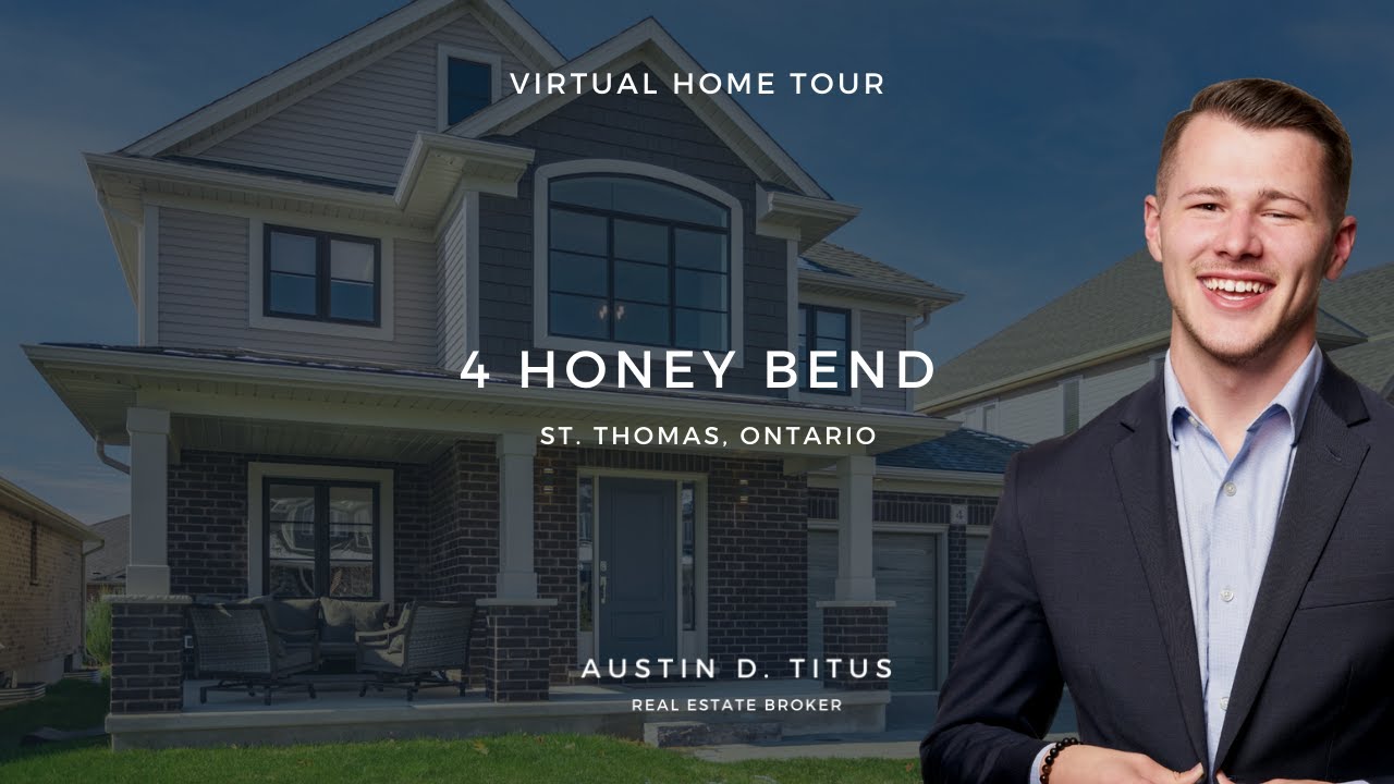 4 Honey Bend, St. Thomas, Ontario | Austin D. Titus - Realtor Broker | Virtual Tour