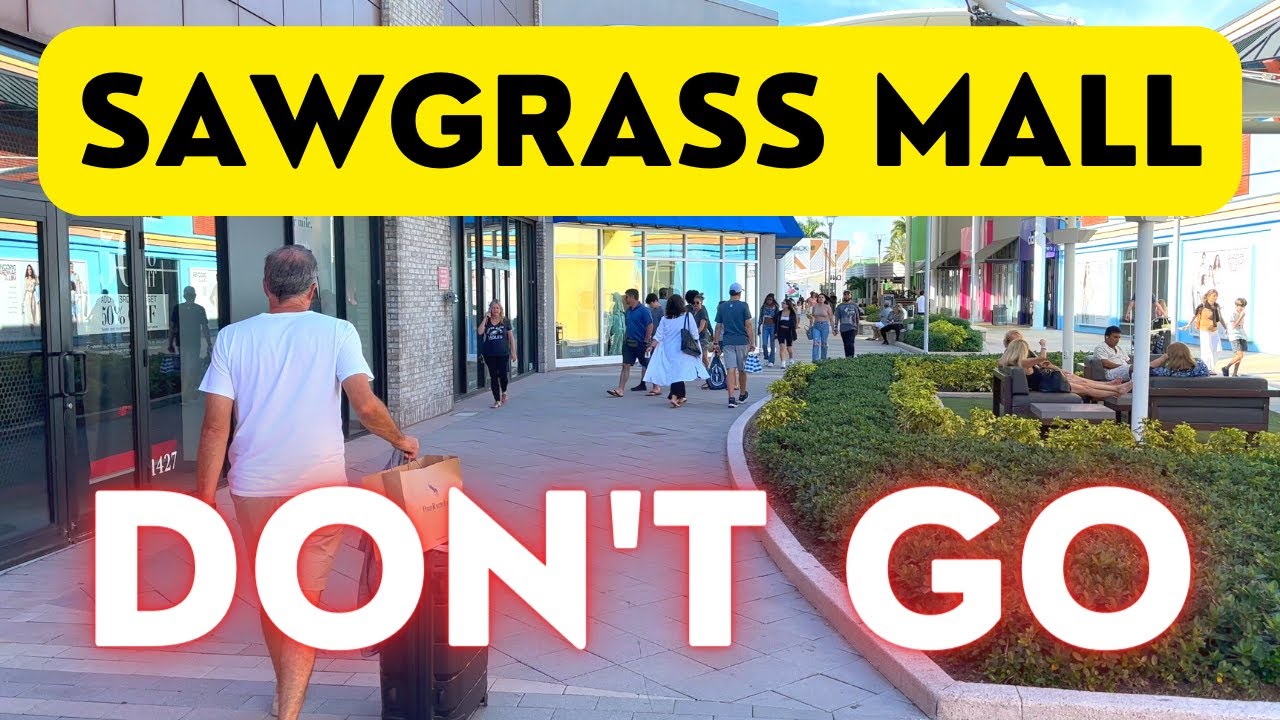 Before Going to Sawgrass Mills Mall Miami