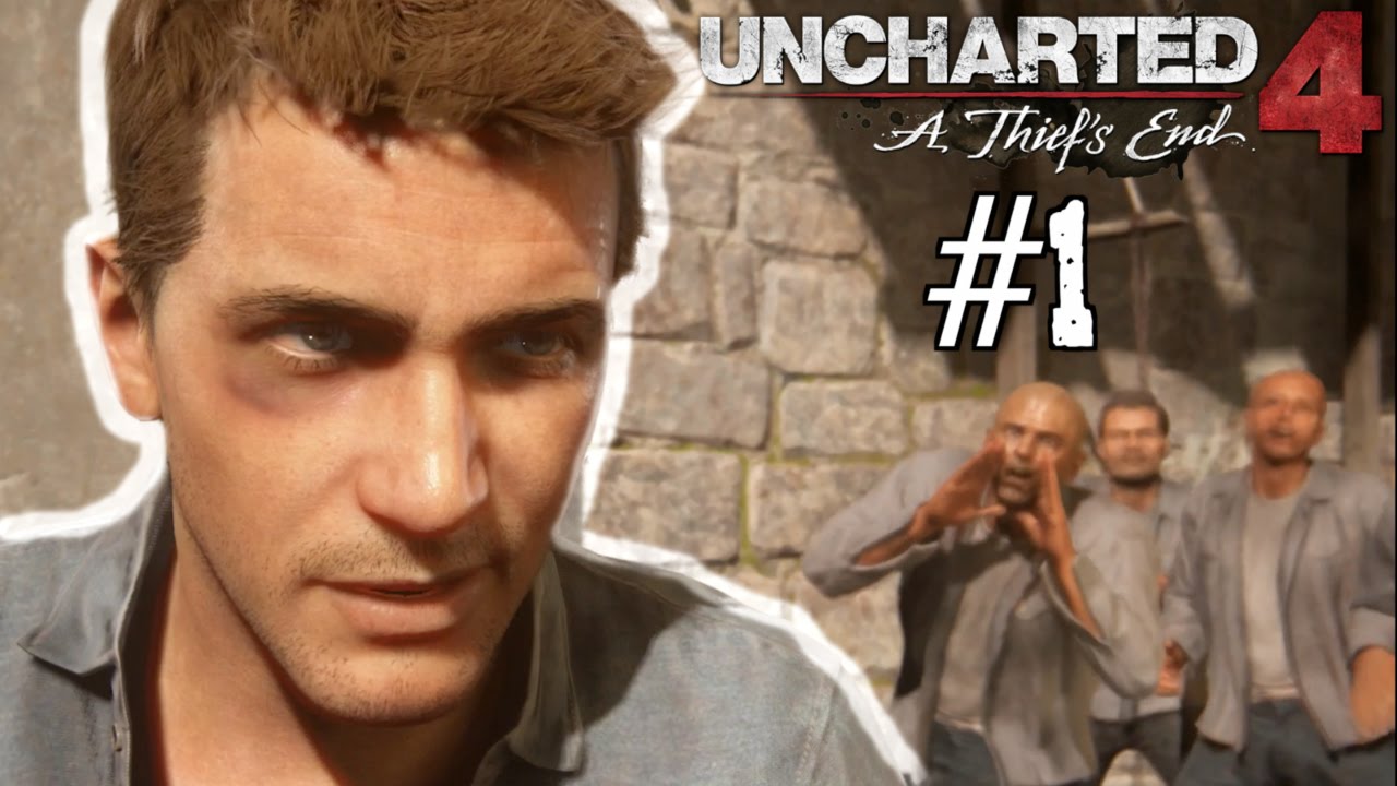 UNCHARTED 4: A Thief's End - Walkthrough - PART 1 - (Don't Mess Up!)