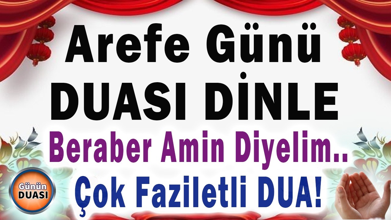 Yeni Arefe Duası | Bütün Dualarımız Kabul Olsun