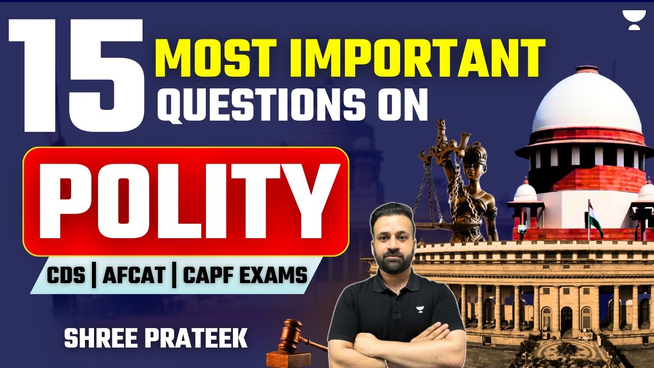 15 Most Important Questions on Polity | Crack CDS | AFCAT | CAPF Exams 2024 | Shree Prateek