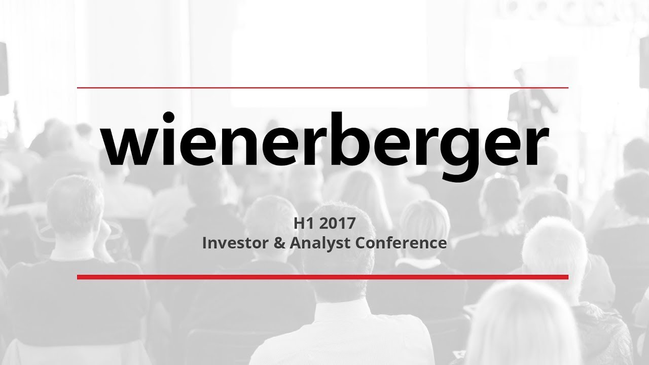 Wienerberger AG Investors & Analysts Conference on results HY 2017