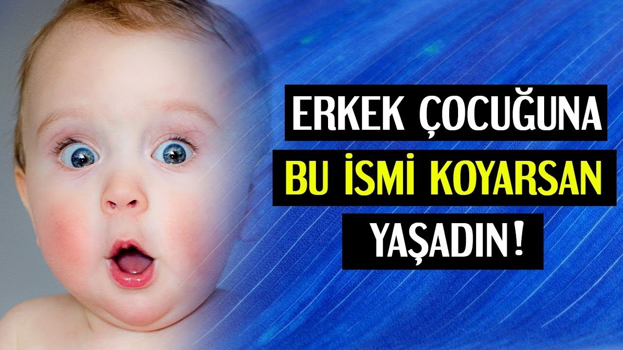 Seçilmiş erkek bebek isimleri, Dine uygun erkek bebek isimleri, En popüler isimler, En güzel isimler