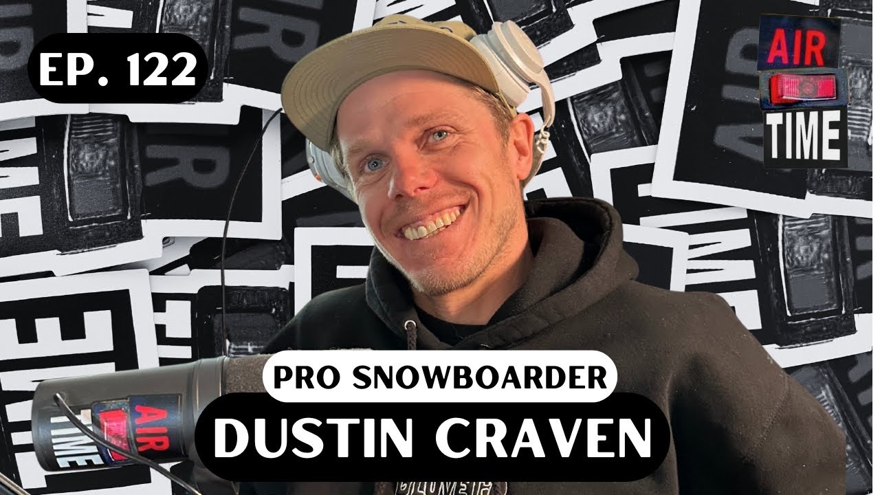 Dustin Craven - Air Time Podcast