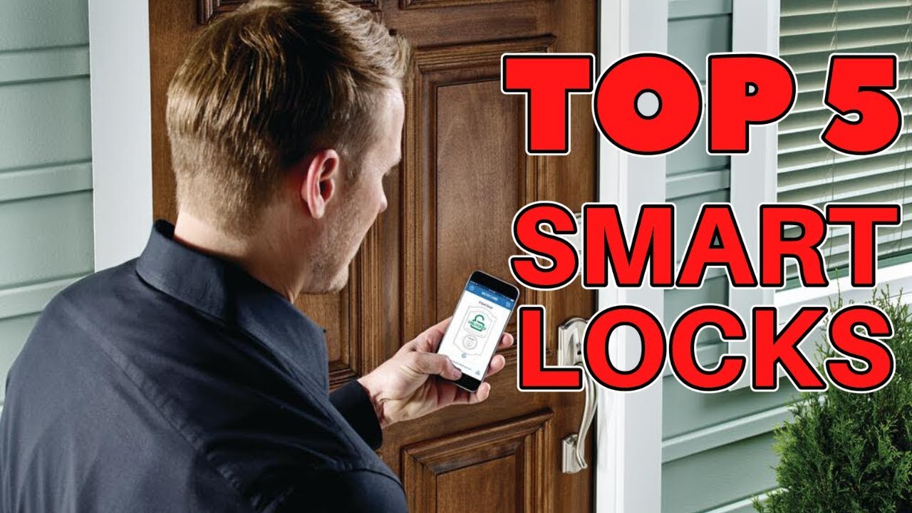 Top 5 Best Smart Locks for 2020