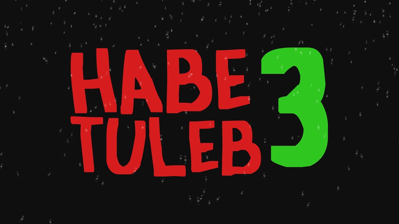 Habe Tuleb 3 - Tagat&auml;nav