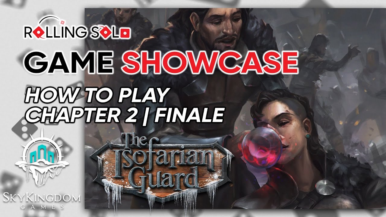 The Isofarian Guard | Solo Playthrough | How To Play | Chapter 2 | Finale