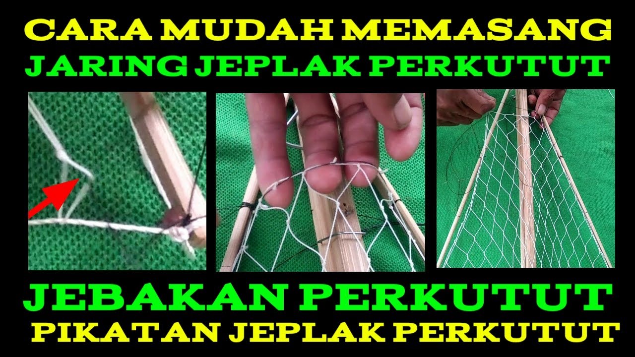 cara memasang jaring pikatan jeplak