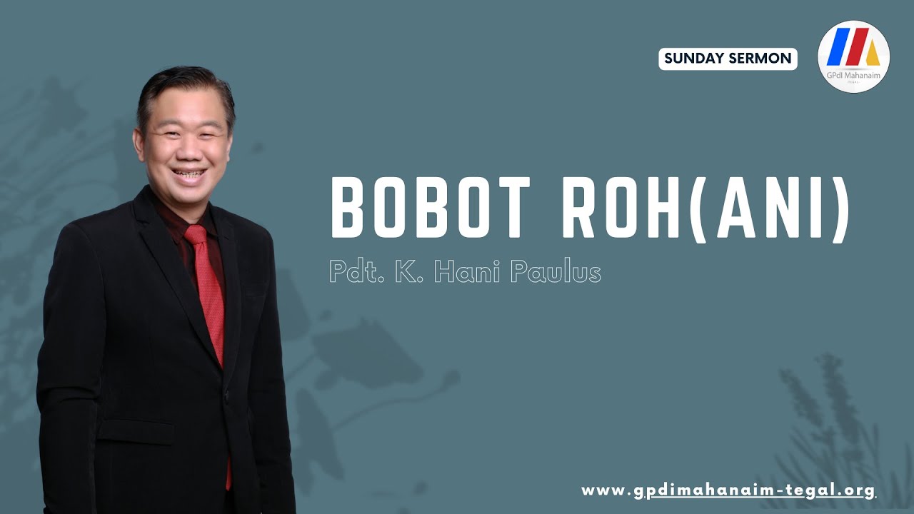 Bobot Roh(ani) - Pdt. K. Hani Paulus
