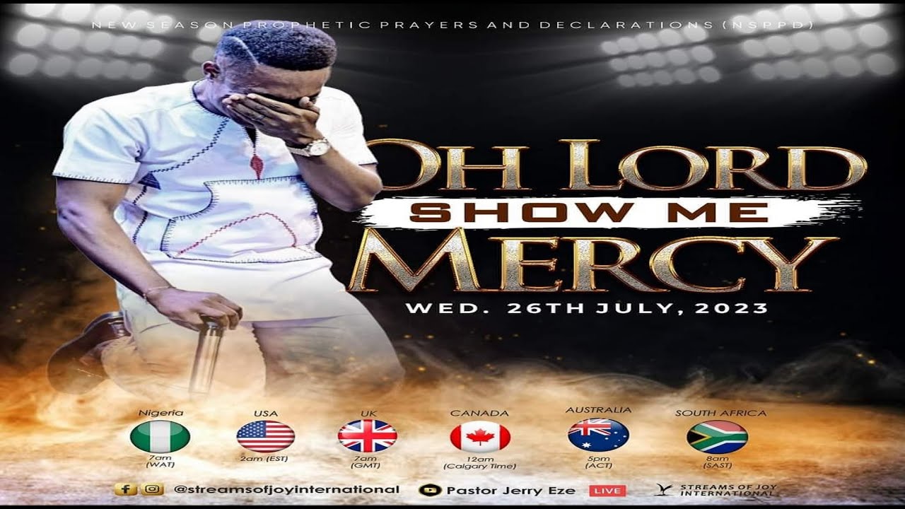 OH LORD SHOW ME MERCY || NSPPD || 26TH JULY 2023