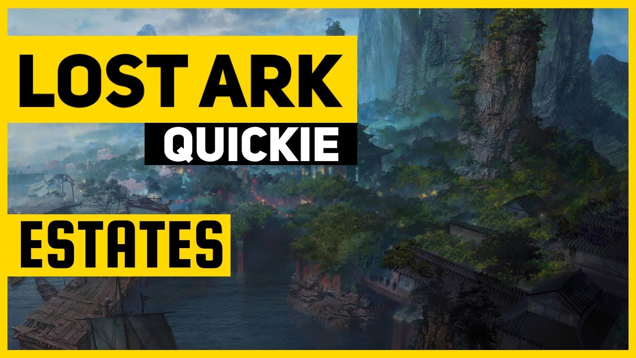 Lost Ark QUICKIE | Estates/Island Strongholds Overview