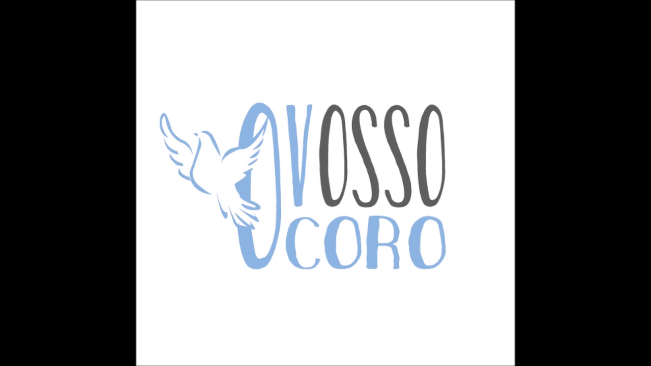 Abençoa o Nosso Sim - o Vosso coro