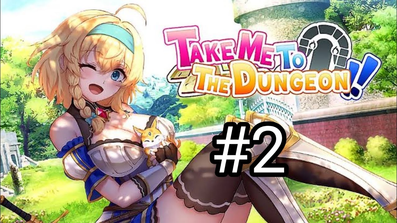 Take me to the Dungeon (2) - Salvados por una extraña🚬🗿